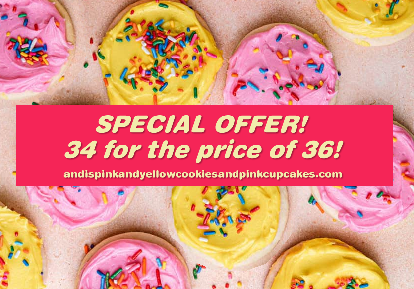 photo of the cookies advertising a special sale: get 34 for the price of 26