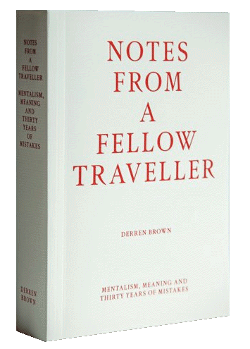Derren Brown's new book, titled Notes From a Fellow Traveler
